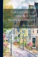 The History of the Boston Medical Library