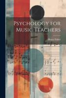 Psychology for Music Teachers