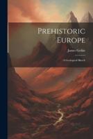 Prehistoric Europe