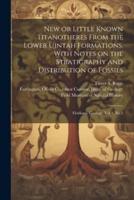 New or Little Known Titanotheres From the Lower Uintah Formations, With Notes on the Stratigraphy and Distribution of Fossils