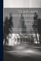 "Good and Faithful Servant"