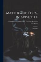 Matter and Form in Aristotle