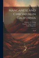 Manganese and Chromium in California