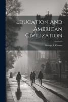 Education And American Civilization