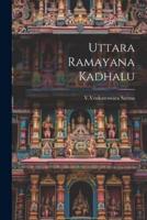 Uttara Ramayana Kadhalu