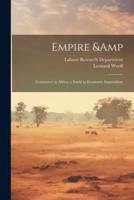 Empire & Commerce in Africa; a Study in Economic Imperialism