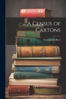 A Census of Caxtons