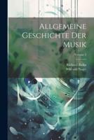 Allgemeine Geschichte Der Musik; Volume 3