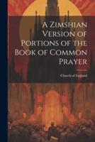 A Zimshian Version of Portions of the Book of Common Prayer