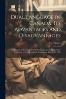 Dual Language in Canada, Its Advantages and Disadvantages