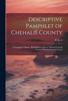 Descriptive Pamphlet of Chehalis County