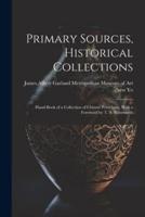 Primary Sources, Historical Collections