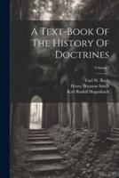 A Text-Book Of The History Of Doctrines; Volume 2