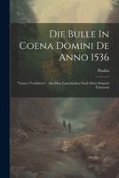 Die Bulle In Coena Domini De Anno 1536
