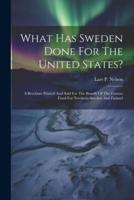 What Has Sweden Done For The United States?