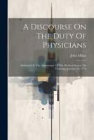 A Discourse On The Duty Of Physicians