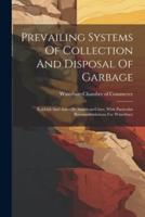 Prevailing Systems Of Collection And Disposal Of Garbage