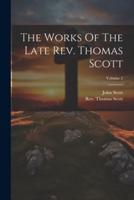 The Works Of The Late Rev. Thomas Scott; Volume 2
