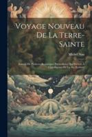 Voyage Nouveau De La Terre-Sainte