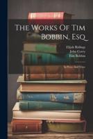 The Works Of Tim Bobbin, Esq