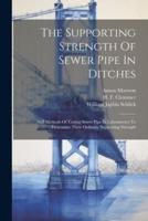 The Supporting Strength Of Sewer Pipe In Ditches