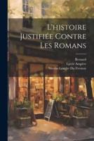 L'histoire Justifiée Contre Les Romans