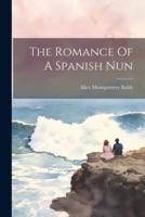 The Romance Of A Spanish Nun