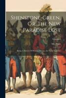 Shenstone-Green, Or, The New Paradise Lost