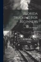 Florida Trucking For Beginners