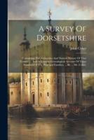 A Survey Of Dorsetshire