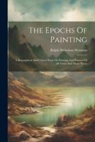 The Epochs Of Painting
