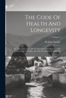 The Code Of Health And Longevity