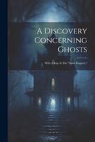A Discovery Concerning Ghosts