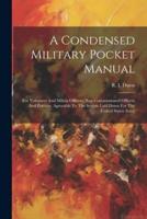 A Condensed Military Pocket Manual