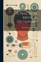 A Practical Medical Dictionary