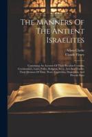 The Manners Of The Antient Israelites