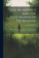 The Retrospect And The Anticipation Of The Believer