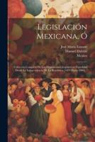 Legislación Mexicana, Ó