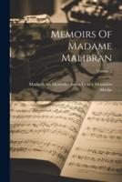 Memoirs Of Madame Malibran; Volume 2