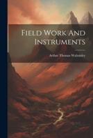 Field Work And Instruments