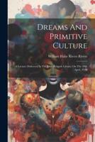 Dreams And Primitive Culture