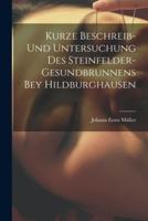 Kurze Beschreib- Und Untersuchung Des Steinfelder-Gesundbrunnens Bey Hildburghausen