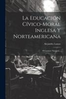 La Educación Cívico-Moral Inglesa Y Norteamericana