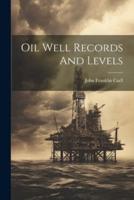 Oil Well Records And Levels