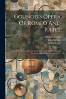 Gounod's Opera Of Romeo And Juliet