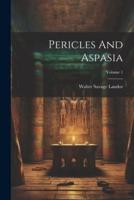 Pericles And Aspasia; Volume 1