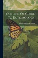 Outline Of Guide To Entomology