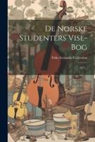 De Norske Studenters Vise-Bog