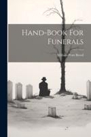 Hand-Book For Funerals