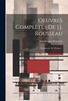 Oeuvres Complètes De J.j. Rousseau